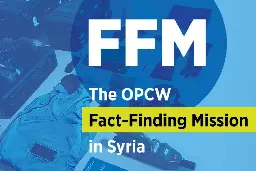 OPCW Fact-Finding Mission concludes investigation on reported allegation in Al-Yarmouk, Syria