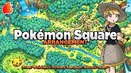 Pokémon Square: Arrangement ◓ Pokémon Mystery Dungeon: Rescue Team