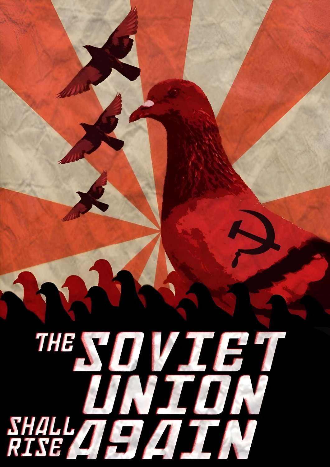 The proletariat should unite with pigeons to overtrow capitalism