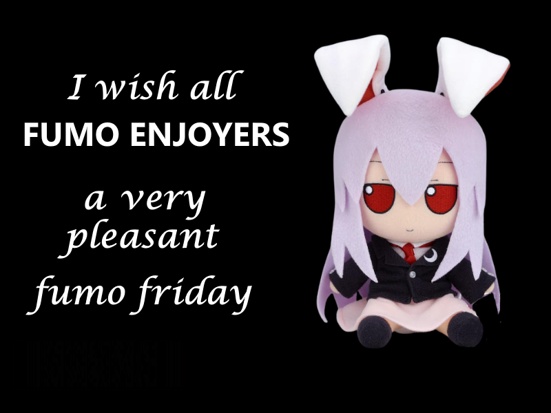 Fumo friday!