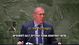 Israel at the UN: “There’s no humanitarian ceasefire, only a terrorist-saving ceasefire.”