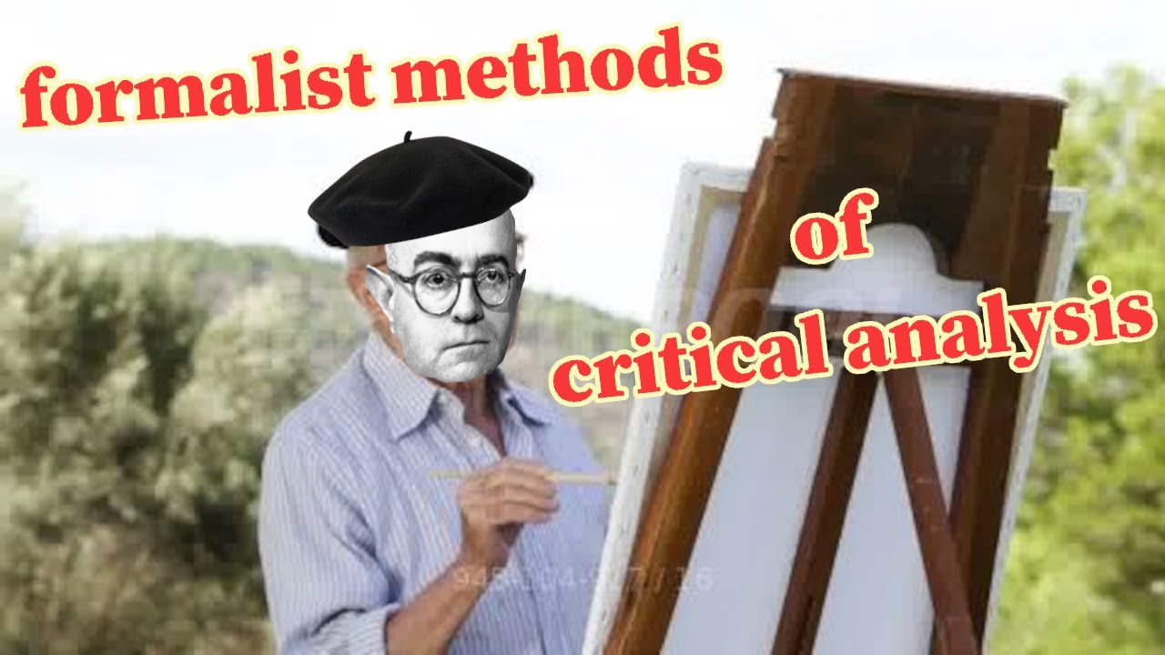 what-is-formalist-critique-methods-in-critical-theory-lemmygrad