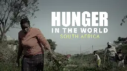 Community at the heart of hunger struggle in South Africa. By: Anna Majavu, Nomfundo Xolo