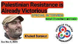 Special Interview With Khaled Barakat: Gaza Demands End of Genocide, Not ‘Ceasefire’