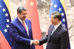 China and Venezuela to Establish ‘All-Weather Strategic Partnership’